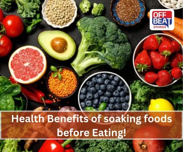 આ 5 વસ્તુઓ પલાળ્યા વગર ક્યારેય ન ખાઓ