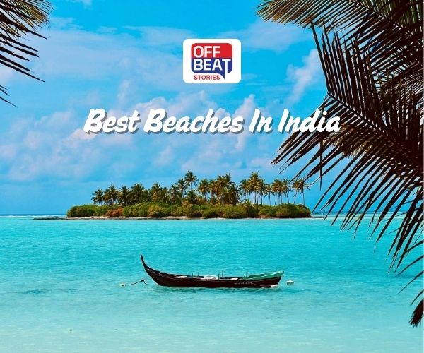 માત્ર Goa જ નહીં ભારતના આ 5 Beaches છે બેસ્ટ