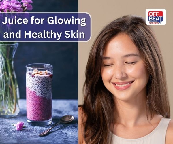 ગ્લોઈંગ અને હેલ્ધી સ્કિન મેળવવા માંગો છો?